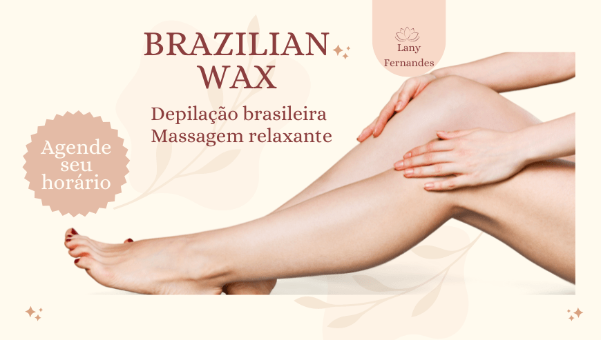 Brazilian Wax-Depilaçao